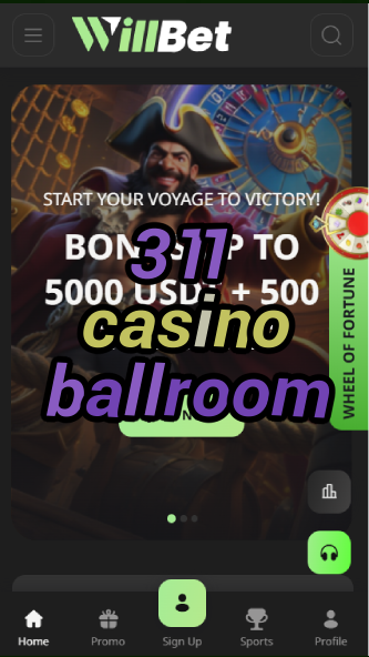 311 casino ballroom-asdasdzhjkds.com